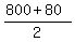 %28800%2B80%29%2F2