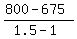 %28800+-+675%29%2F%281.5-1%29
