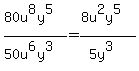 %2880u%5E8y%5E5%29+%2F+%2850u%5E6y%5E3%29=%288u%5E2y%5E5%29%2F%285y%5E3%29