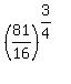 %2881%2F16%29%5E%283%2F4%29