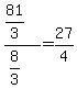 %2881%2F3%29%2F%288%2F3%29=27%2F4
