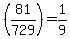 %2881%2F729%29=1%2F9