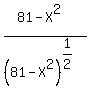 %2881-X%5E2%29%2F%2881-X%5E2%29%5E%281%2F2%29