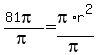 %2881pi%29%2Fpi=pi%2Ar%5E2%2Fpi