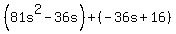 %2881s%5E2-36s%29%2B%28-36s%2B16%29