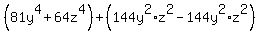 %2881y%5E4+%2B+64z%5E4%29+%2B+%28144y%5E2%2Az%5E2+-+144y%5E2%2Az%5E2%29