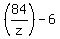 %2884%2Fz%29+-+6