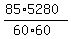 %2885%2A5280%29%2F%2860%2A60%29