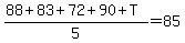 %2888%2B83%2B72%2B90%2BT%29%2F5=85