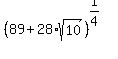 %2889+%2B+28%2Asqrt%2810%29%29%5E%281%2F4%29