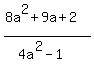 %288a%5E2%2B9a%2B2%29%2F%284a%5E2-1%29