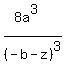 %288a%5E3%29%2F%28-b+-+z%29%5E3+