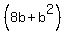 %288b%2Bb%5E2%29