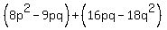 %288p%5E2-9pq%29%2B%2816pq-18q%5E2%29