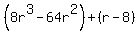 %288r%5E3-64r%5E2%29%2B%28r-8%29