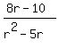 %288r-10%29%2F%28r%5E2-5r%29