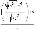 %288sqrt%28a%5E%282+%29+%29+c%5E%284+%29%2Fsqrt%284c%5E2+%29%29%2Aa%2Fc