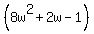 %288w%5E2%2B2w-1%29