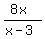 %288x%29%2F%28x-3%29