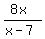 %288x%29%2F%28x-7%29