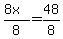 %288x%29%2F8=48%2F8