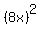 %288x%29%5E2