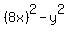 %288x%29%5E2-y%5E2