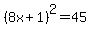 %288x%2B1%29%5E2=45