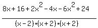%288x%2B16%2B+2x%5E2-4x-6x%5E2%2B24%29%2F%28%28x-2%29%28x%2B2%29%28x%2B2%29%29