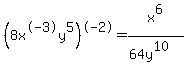 %288x%5E-3y%5E5%29%5E-2=x%5E6%2F%2864y%5E10%29