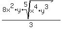 %288x%5E2%2Ay%2Aroot%285%2C+x%5E4%2Ay%5E3%29%29%2F3