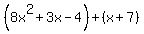 %288x%5E2%2B+3x-4%29%2B%28x%2B7%29