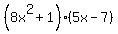 %288x%5E2%2B1%29%285x-7%29