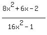 %288x%5E2%2B6x-2%29%2F%2816x%5E2-1%29