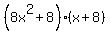 %288x%5E2%2B8%29%28x%2B8%29