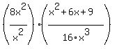 %288x%5E2%2Fx%5E2%29%2A%28%28x%5E2%2B6x%2B9%29%2F16x%5E3%29