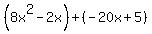 %288x%5E2-2x%29%2B%28-20x%2B5%29