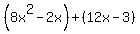 %288x%5E2-2x%29%2B%2812x-3%29