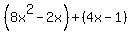 %288x%5E2-2x%29%2B%284x-1%29
