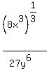 %288x%5E3%29%5E%281%2F3%29++%2F+%2827y+%5E6%29