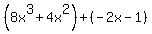 %288x%5E3%2B4x%5E2%29%2B%28-2x-1%29