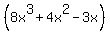 %288x%5E3+%2B+4x%5E2+-+3x%29