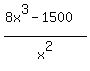 %288x%5E3-1500%29%2Fx%5E2