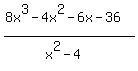 %288x%5E3-4x%5E2-6x-36%29%2F%28x%5E2-4%29