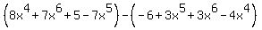 %288x%5E4%2B7x%5E6%2B5-7x%5E5%29-%28-6%2B3x%5E5%2B3x%5E6-4x%5E4%29