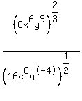 %288x%5E6y%5E9%29%5E%282%2F3%29%2F%2816x%5E8y%5E-4%29%5E%281%2F2%29