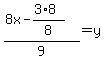 %288x-%283%2A8%29%2F8%29%2F9=y+