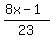 %288x-1%29%2F23
