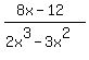 %288x-12%29%2F%282x%5E3-3x%5E2%29