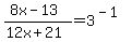 %288x-13%29%2F%2812x%2B21%29+=+3%5E%28-1%29